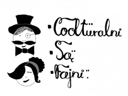 Coolturalni są fajni