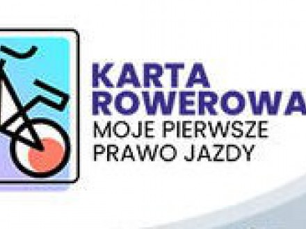 Karta rowerowa- moje pierwsze prawo jazdy
