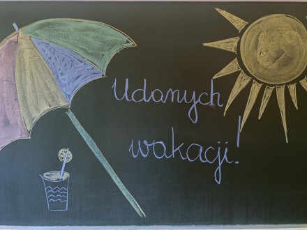Udanych wakacji i do zobaczenia